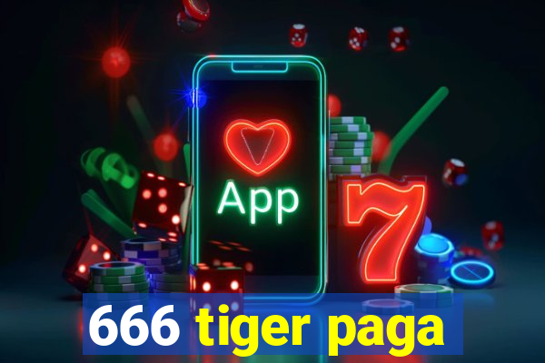 666 tiger paga